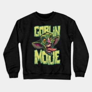 Crazy Goblin Mode Crewneck Sweatshirt